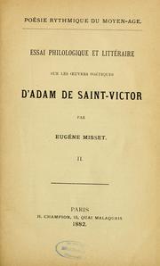 Essai philologique et littéraire sur les oeuvres poétiques d'Adam de St-Victor by Eugène Misset