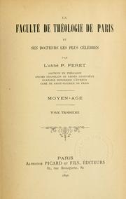 Cover of: La Faculté de théologie de Paris et ses docteurs les plus célèbres: moyen âge