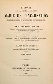 Cover of: Histoire de la vénérable mère Marie de l'Incarnation: première supérieure du monastère des Ursulines de Québec