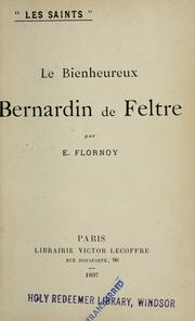Cover of: Le bienheureux Bernardin de Feltre by Eugène Flornoy