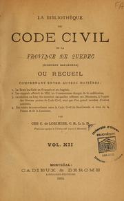 Cover of: La bibliothèque du Code civil de la province de Québec (ci-devant Bas-Canada)...