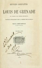 Cover of: Œuvres complètes de Louis de Grenade: de l'ordre des Frère-prêcheurs