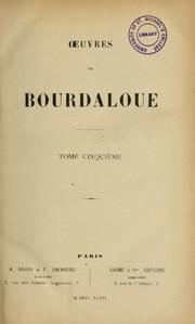 Œuvres de Bourdaloue by Louis Bourdaloue
