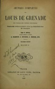 Cover of: Œuvres complètes de Louis de Grenade: de l'ordre des Frère-prêcheurs