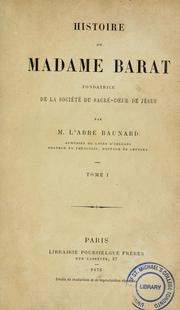 Cover of: Histoire de Madame Barat by Louis Baunard