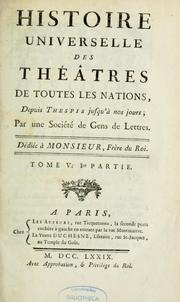 Cover of: Histoire universelle des théâtres de toutes les nations, depuis Thespis jusqu'à nos jours by Jean Marie Louis Coupé