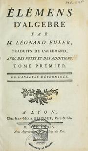 Cover of: Elemens d'algèbre \ by Leonhard Euler