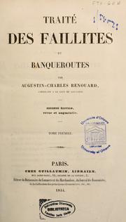 Cover of: Traité des faillites et banqueroutes by Augustin-Charles Renouard