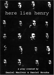 Cover of: Here lies Henry: a play