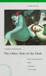 Cover of: The Other Side of the Dark: Four Plays  by Judith Thompson