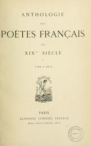 Cover of: Anthologie des poètes français du XIXème siècle