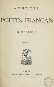 Cover of: Anthologie des poètes français du XIXème siècle