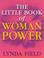 Cover of: The Little Book of Woman Power