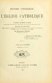 Cover of: Histoire universelle de l'Église catholique by René François Rohrbacher