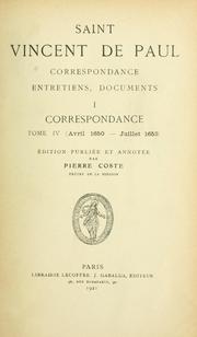 Correspondance, entretiens, documents by Vincent de Paul Saint