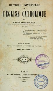 Cover of: Histoire universelle de l'église catholique by René François Rohrbacher