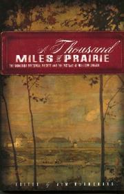 Cover of: A Thousand Miles of Prairie: The Manitoba Historical Society and the History of Western Canada