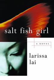 Cover of: Salt fish girl by Larissa Lai