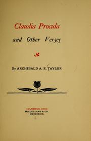 Cover of: Claudia Procula and other verses by A. A. E. Taylor