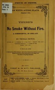 Cover of: There's no smoke without fire: A comedietta