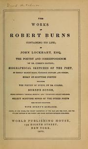 Cover of: The works of Robert Burns, containing his life