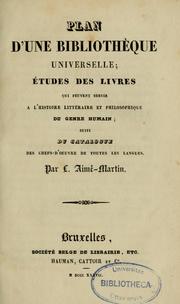 Cover of: Plan d'une bibliothèque universelle by Louis-Aimé Martin