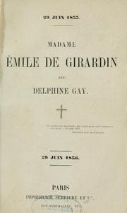 Cover of: Madame Emile de Girardin née Delphine Gay, 29 juin, 1855