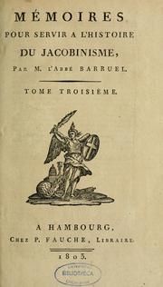 Mémoires pour servir à l'histoire du jacobinisme \ by Barruel abbé