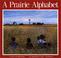 Cover of: A prairie alphabet
