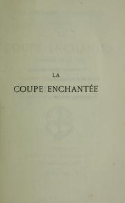 Cover of: La coupe enchantée: comédie en un acte