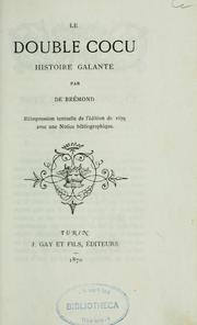 Cover of: Le double cocu: histoire galante : réimpression textuelle de l'édition de 1679, avec une notice bibliographique