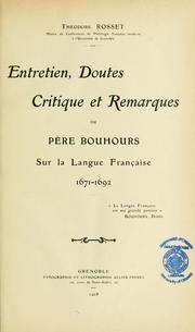 Cover of: Entretien, doutes, critique et remarques du Père Bouhours sur la langue française, 1671-1692
