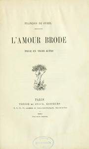 Cover of: L'amour brode: pièce en trois actes