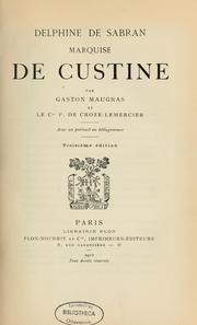 Cover of: Delphine de Sabran, Marquise de Custine by Gaston Maugras