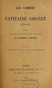 Cover of: Les cahiers du capitaine Coignet (1799-1815)