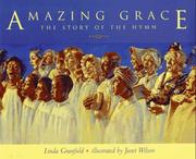 Cover of: Amazing grace: the story of the hymn