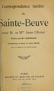 Cover of: Correspondance inédite avec M. et Mme Juste Olivier by Charles Augustin Sainte-Beuve