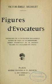 Cover of: Figures d'évocateurs by Victor Emile Michelet