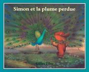 Simon et la plume perdue (Simon (French)) by Gilles Tibo