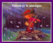 Cover of: Simon et la musique by Gilles Tibo