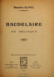 Cover of: Baudelaire en Belgique by Maurice Kunel