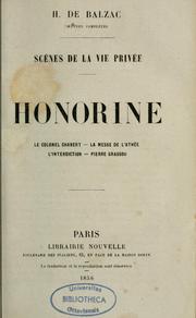 Cover of: Honorine ; Le colonel Chabert ; La messe de l'athée ; L'interdiction ; Pierre Grassou