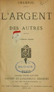 Cover of: L'Argent des autres by Gaston Bascle de Lagrèze, Gaston Bascle de Lagrèze