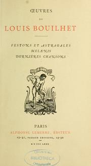 Cover of: Oeuvres de Louis Bouilhet: festons et astragales, Melaenis, Dernières chansons