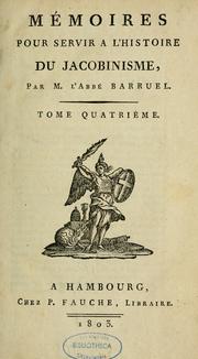 Mémoires pour servir à l'histoire du jacobinisme \ by Barruel abbé