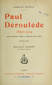 Cover of: Paul Déroulède, 1846-1914: avec documents inédits et planches hors texte