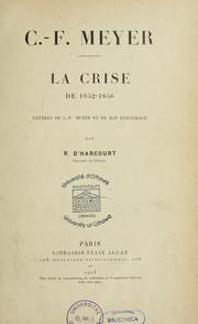 Cover of: La crise de 1852-1856: lettres de C.-F. Meyer et son entourage