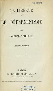 Cover of: La liberté et le déterminisme