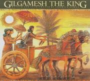 Cover of: Gilgamesh the King (Gilgamesh Trilogy, The) by Ludmila Zeman