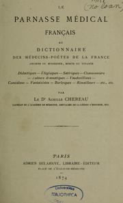 Cover of: Le Parnasse médical français, ou, Dictionnaire des médecins-poètes de la France: anciens ou modernes, morts ou vivants